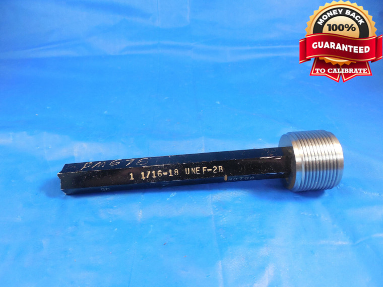 1 1/16 18 UNEF 2B THREAD PLUG GAGE 1.0625 NO GO ONLY P.D. = 1.0326 1 1/16-18