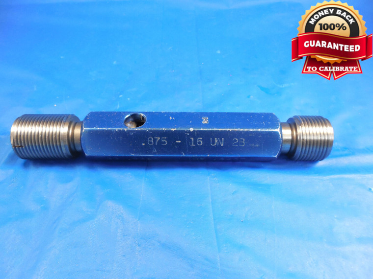 7/8 16 UN 2B THREAD PLUG GAGE .875 GO NO GO P.D.'S = .8344 & .8407 .875-16 UN-2B