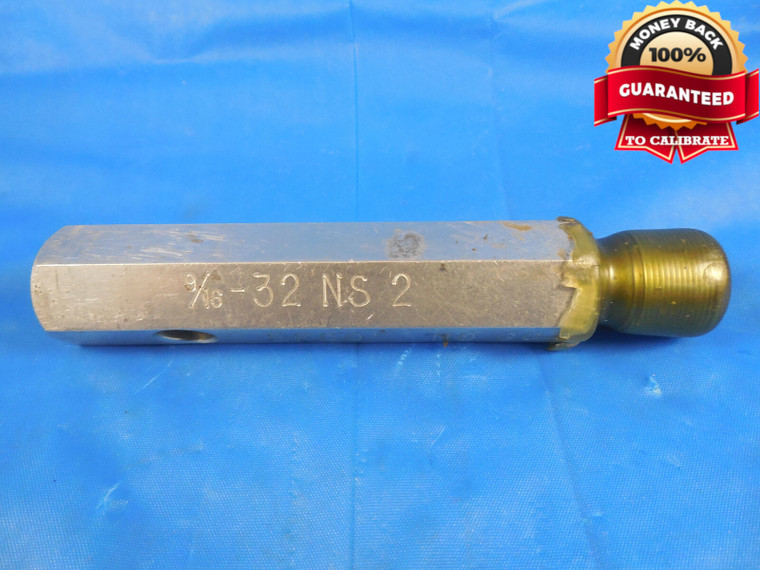 9/16 32 NS 2 THREAD PLUG GAGE .5625 NO GO ONLY P.D. = .5462 9/16-32 NS-2 QUALITY