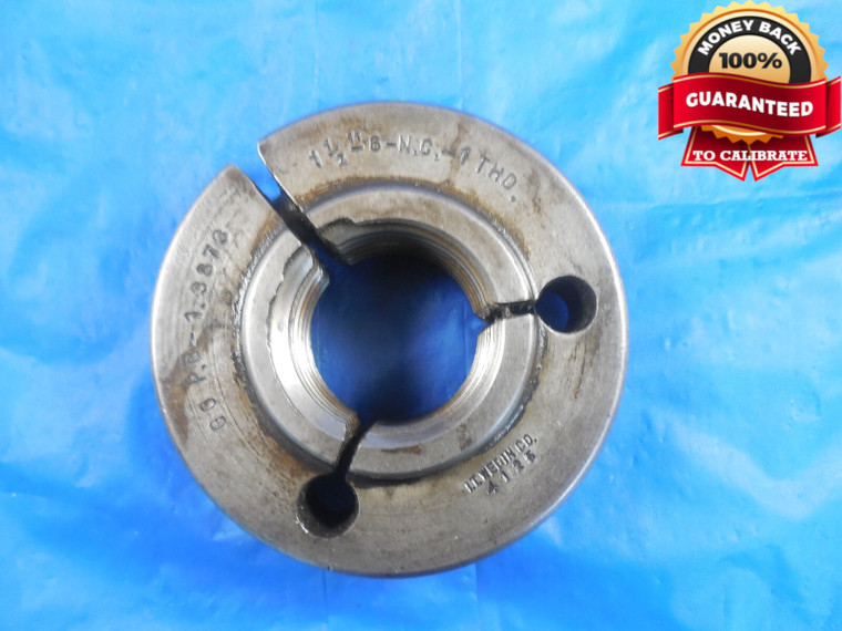 1 1/2 6 NC 1 THD THREAD RING GAGE 1.5 GO ONLY P.D. = 1.3873 1" 1/2-6 N.C.-1 THD