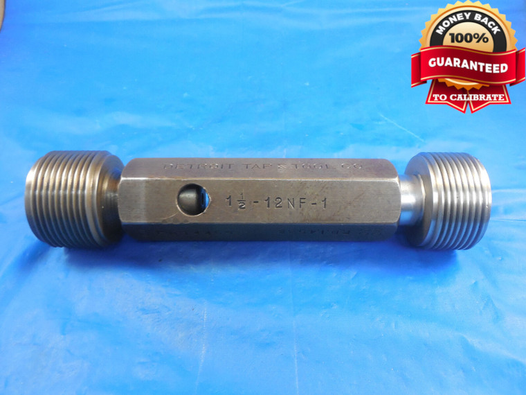 1 1/2 12 NF 1 THREAD PLUG GAGE 1.5 GO NO GO P.D.'S = 1.4459 & 1.4538 INSPECTION