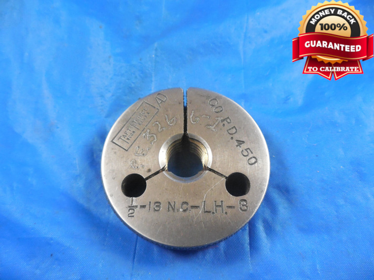 1/2 13 NC 3 LEFT HAND THREAD RING GAGE .5 GO ONLY P.D. = .4500 L.H. LH QUALITY