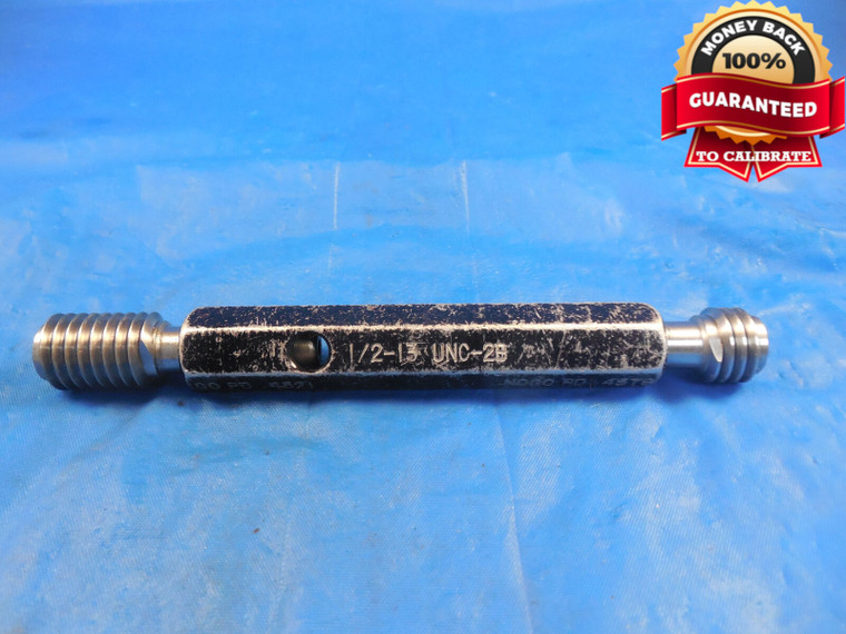 1/2 13 UNC 2B .00035 PLATING THREAD PLUG GAGE .5 GO NO GO P.D.'S = .4521 & .4579