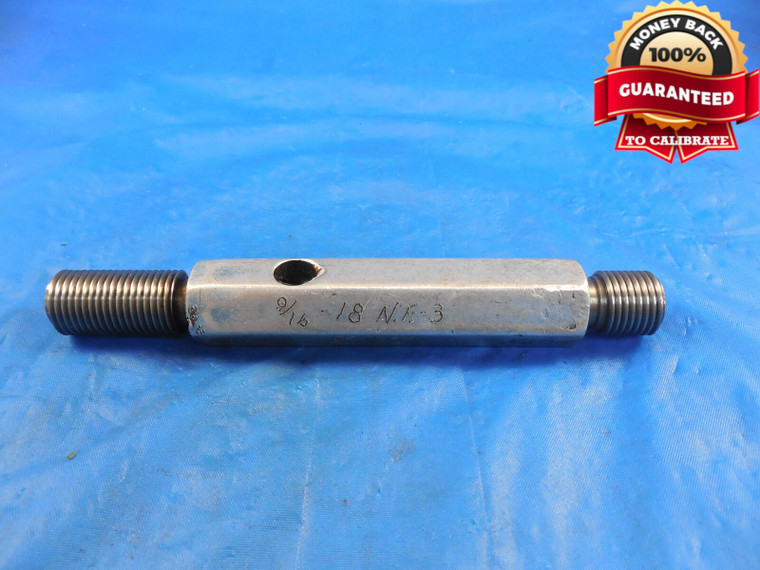 9/16 18 NF 3 BEFORE PLATE THREAD PLUG GAGE .5625 GO NO GO P.D.'S = .5270 & .5294