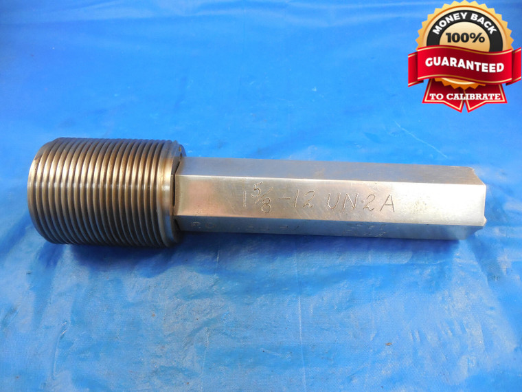 1 5/8 12 UN 2A SET THREAD PLUG GAGE 1.625 GO ONLY P.D. = 1.5691 1 5/8-12 UN-2A