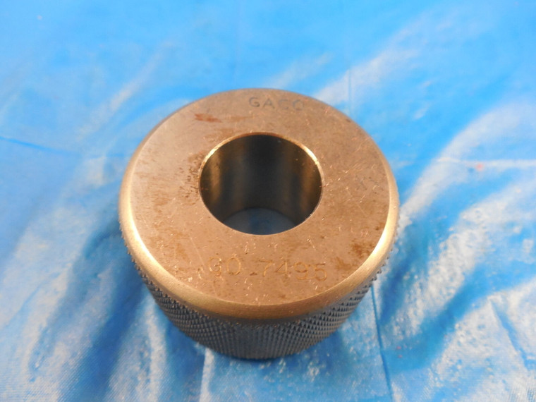 .7496 CLASS XX MASTER PLAIN BORE RING GAGE .7500 -.0004 UNDERSIZE 3/4 19.040 mm