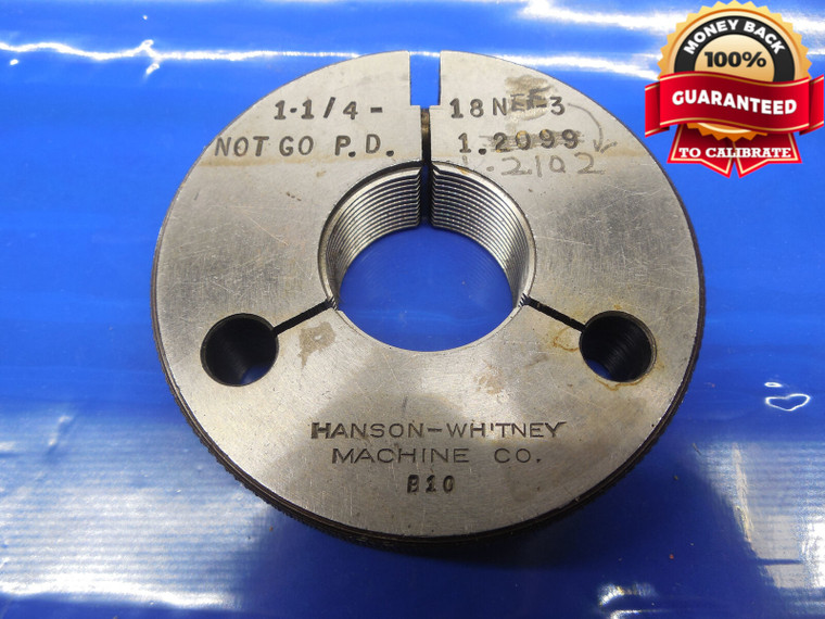 1 1/4 18 NEF THREAD RING GAGE .25 NO GO ONLY P.D. = 1.2102 1 1/4-18 N.E.F .250