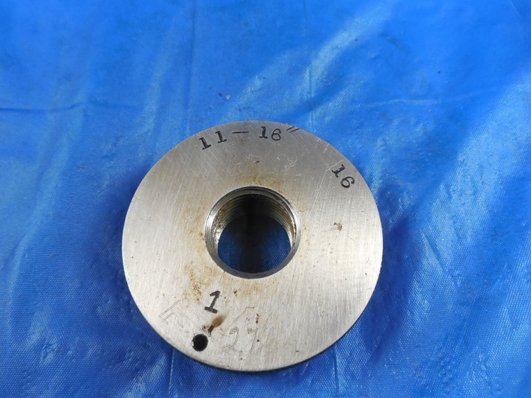 11/16 16 SOLID THREAD RING GAGE .6875 11/16-16 QUALITY INSPECTION TOOL