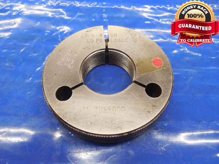1 3/8 18 UN 3A THREAD RING GAGE 1.375 NO GO ONLY P.D. = 1.3300 1 3/8-18 QUALITY