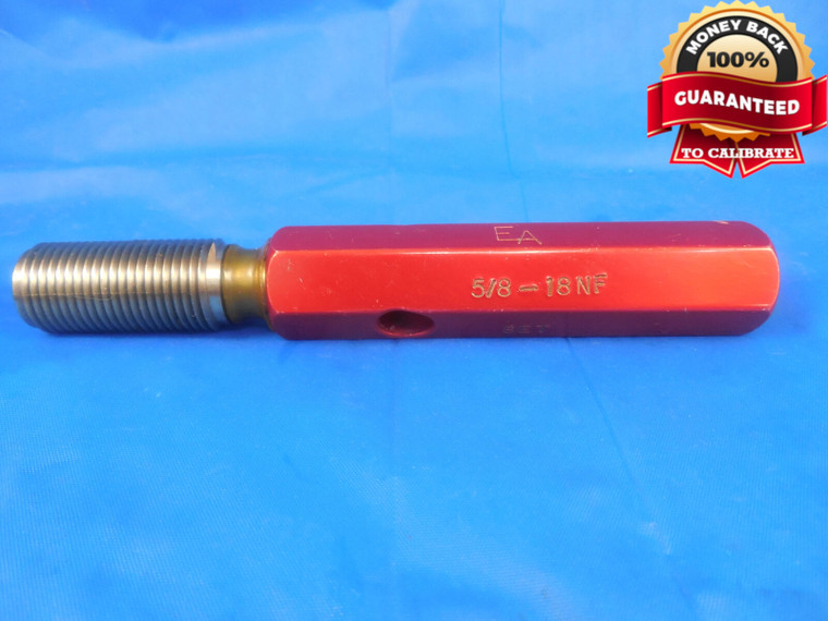 5/8 18 NF SET THREAD PLUG GAGE .625 GO ONLY P.D. = .5889 5/8-18 .6250 QUALITY