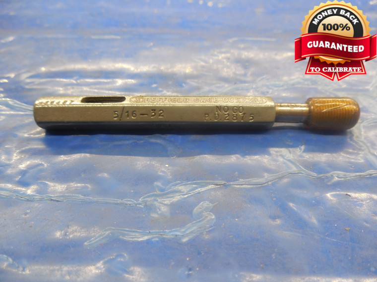 5/16 32 SET THREAD PLUG GAGE .3125 NO GO ONLY P.D. = .2875 5/16-32 INSPECTION