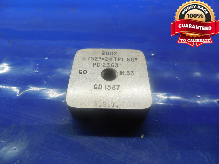 0.2752 24 SOLID THREAD RING GAGE .2752 GO ONLY P.D. = .2363 60 DEGREES CHECK