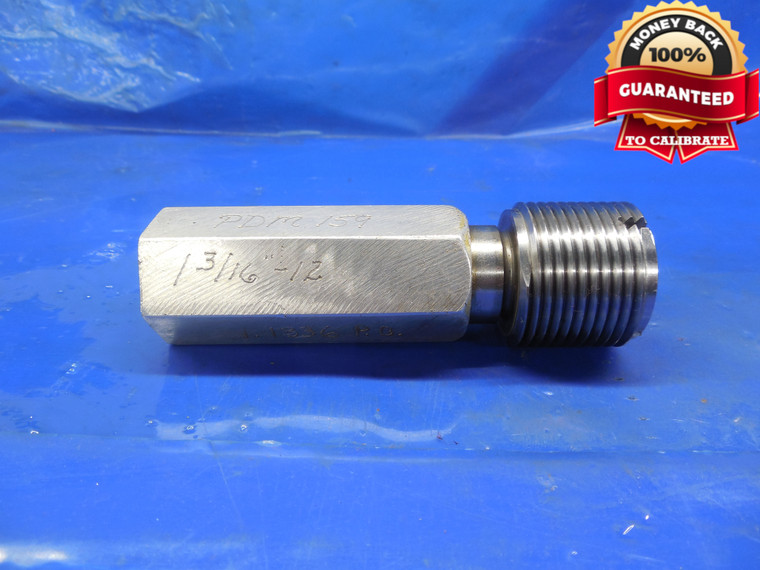 1 3/16 12 SPECIAL THREAD PLUG GAGE 1.1875 GO ONLY P.D. = 1.1336 +.0002 OVERSIZE