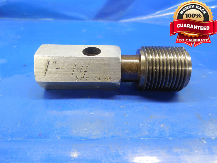 1" 14 SPECIAL SET THREAD PLUG GAGE 1.0 GO ONLY P.D. = .9538 +.0002 OVERSIZE 1.00