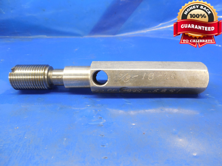 5/8 18 2B SPECIAL THREAD PLUG GAGE .625 GO ONLY P.D. = .5891 +.0003 OVERSIZE