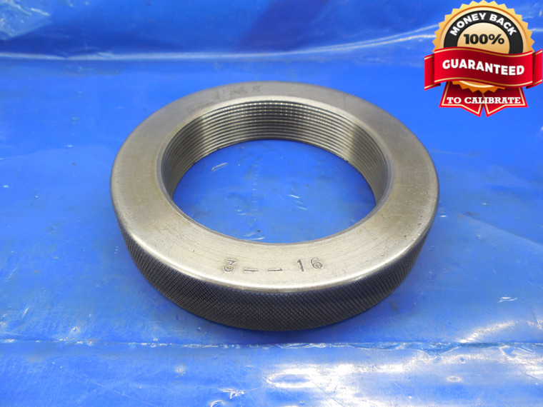 SHOP MADE 3" 16 THREAD RING GAGE 3.0 3.00 3.000-16 QUALITY INSPECTION TOOL