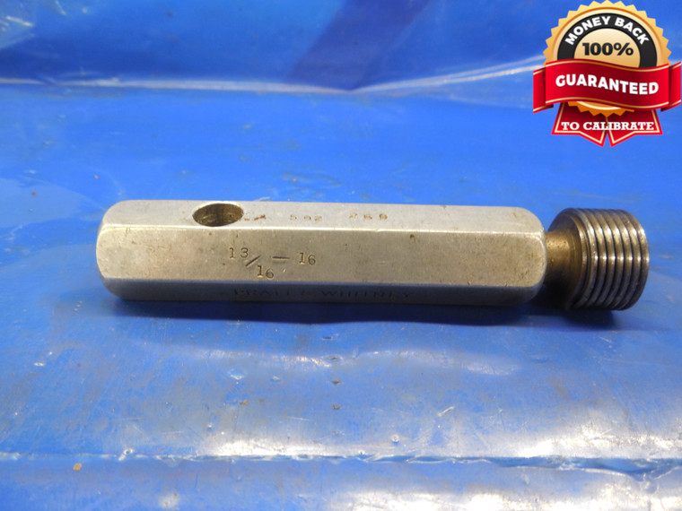 13/16 16 THREAD PLUG GAGE .8125 NO GO ONLY P.D. = .7755 13/16-16 INSPECTION TOOL