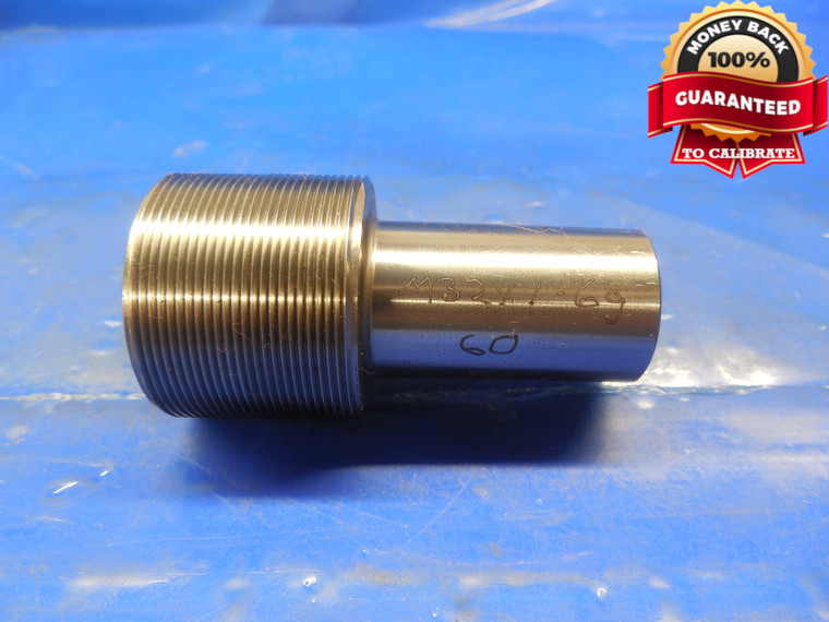 M32 X 1 6g METRIC SET THREAD PLUG GAGE 32.0 1.0 GO ONLY P.D. = 31.324 (1.23323")