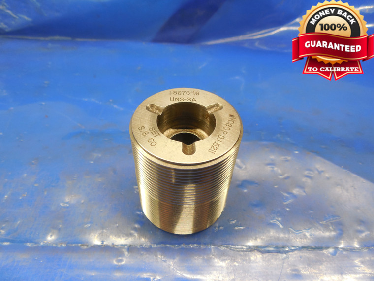 1.567 16 UNS 3A SET THREAD PLUG GAGE 1.5670 NO GO ONLY P.D. = 1.5211 CHECK NS