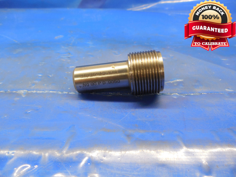 15/16 18 NS 3 THREAD PLUG GAGE .9375 NO GO ONLY P.D. = .9050 15/16-18 NS-3