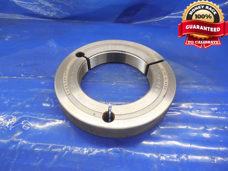 4" 12 UN 3A THREAD RING GAGE 4.0 GO ONLY P.D. = 3.9459 4"-12 N-3A INSPECTION