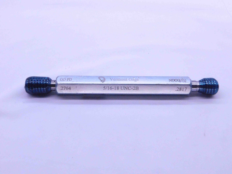 5/16 18 UNC 2B VERMONT THREAD PLUG GAGE .3125 GO NO GO P.D.'S = .2764 & .2817 - CH2249BU