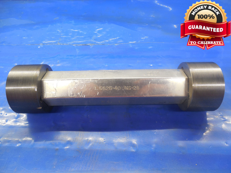 1 9/16 40 UNS 2B THREAD PLUG GAGE 1.5625 GO NO GO P.D.'S = 1.5463 & 1.5510 UN-2B