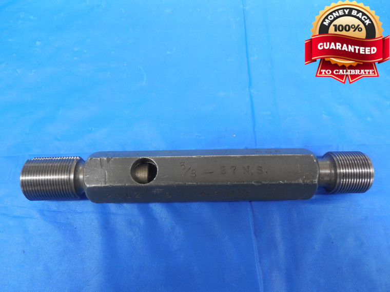 5/8 27 NS THREAD PLUG GAGE .625 GO NO GO P.D.'S = .6009 & .6060 UNS QUALITY