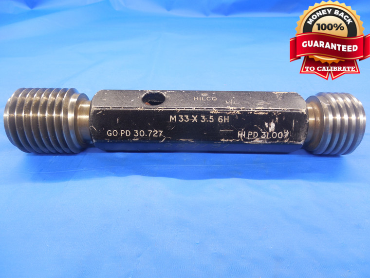 M33 X 3.5 6H METRIC THREAD PLUG GAGE 33.0 GO NO GO P.D.'S = 30.727 & 31.007 3.50