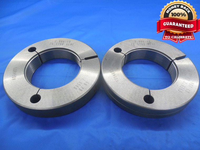 2.900 10 NA 2G STUB ACME THREAD RING GAGES 2.9 2.90 GO NO GO PDS = 2.8560 2.8363