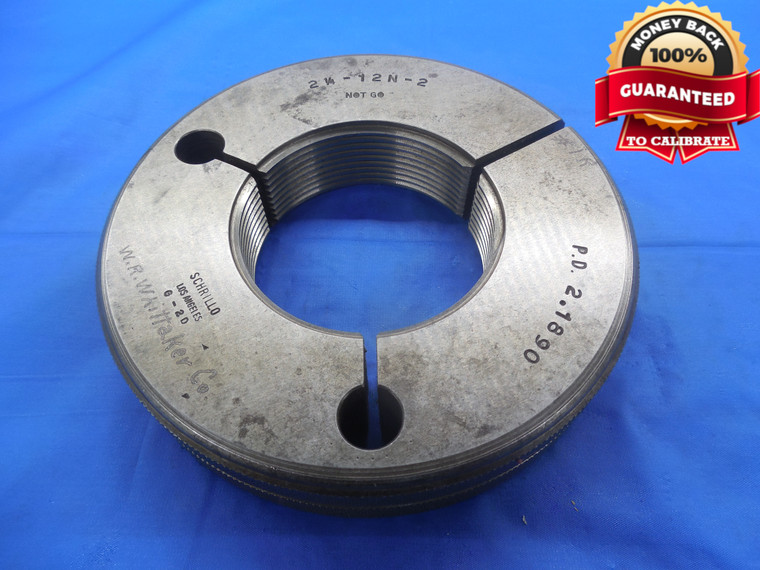 2 1/4 12 N 2 THREAD RING GAGE 2.25 NO GO ONLY P.D. = 2.1890 INSPECTION 2.250