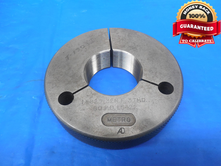 1 9/16 32 NF 3 THREAD RING GAGE 1.5625 GO ONLY P.D. = 1.5422 NF-2 UNF 3A TOOL