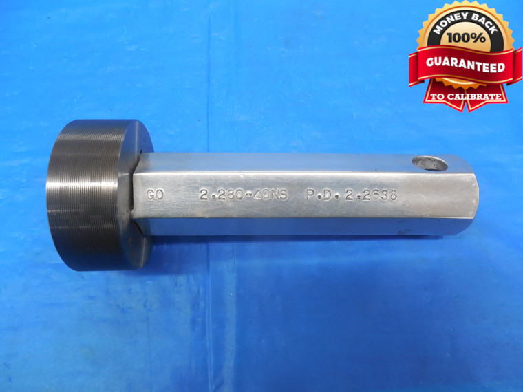 2.28 40 NS THREAD PLUG GAGE 2.280 2.2800-40 GO ONLY P.D. = 2.2638 UNS INSPECTION