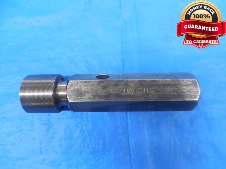 1.2907 40 NS THREAD PLUG GAGE GO ONLY P.D. = 1.2738 UNS 40.0 INSPECTION TOOL