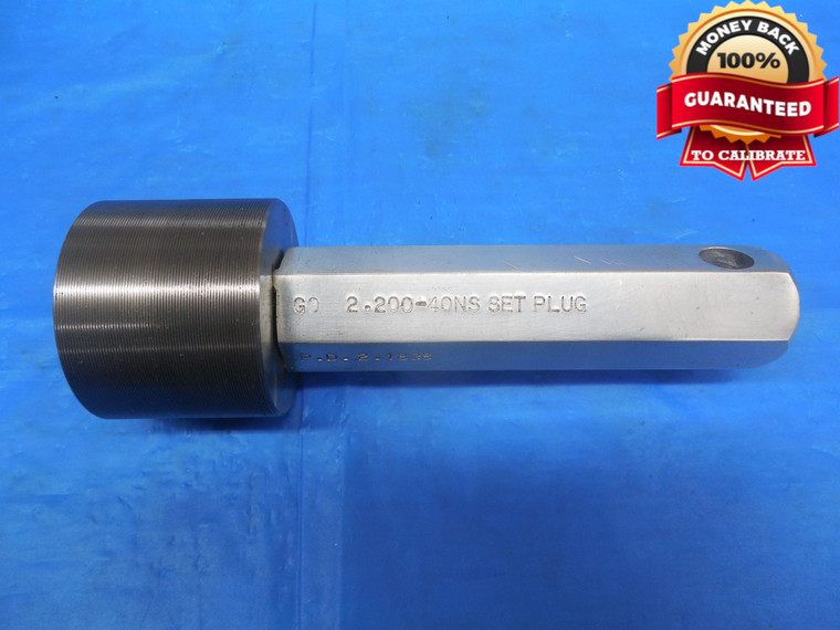 2.2 40 NS SET THREAD PLUG GAGE 2.20 2.200 GO ONLY P.D. = 2.1838 CHECK FOR RING