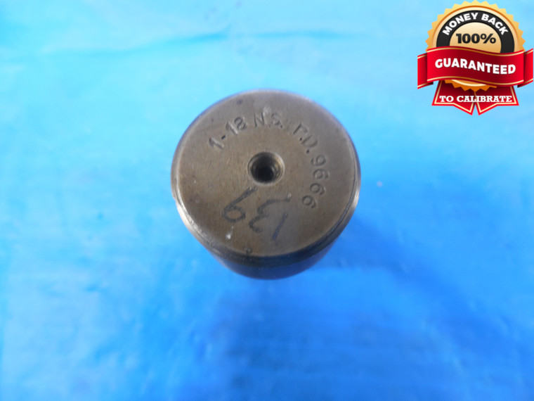 1" 18 NS THREAD PLUG GAGE 1.0 NO GO ONLY P.D. = .9666 1.00 1.000 INSPECTION TOOL