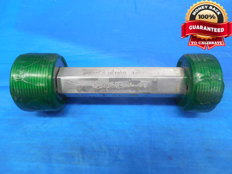 2" 12 NA 2G THREAD PLUG GAGE 2.0 GO NO GO P.D.'S = 1.9583 & 1.9754 NATIONAL ACME