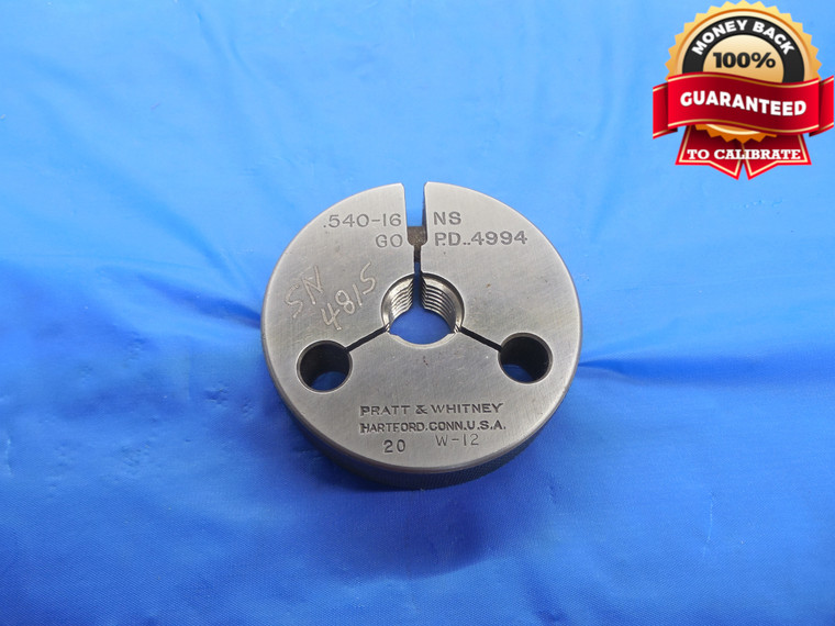 .540 16 NS THREAD RING GAGE .54 GO ONLY P.D. = .4994 0.540" TOOL INSPECTION