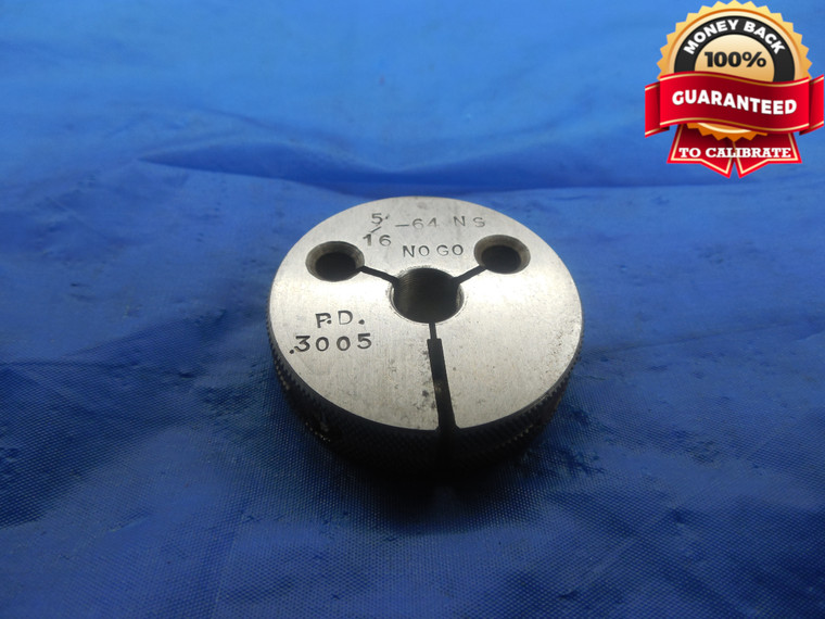 5/16 64 NS THREAD RING GAGE .3125 NO GO ONLY P.D. = .3005 UNS 5/16"-64 TOOL