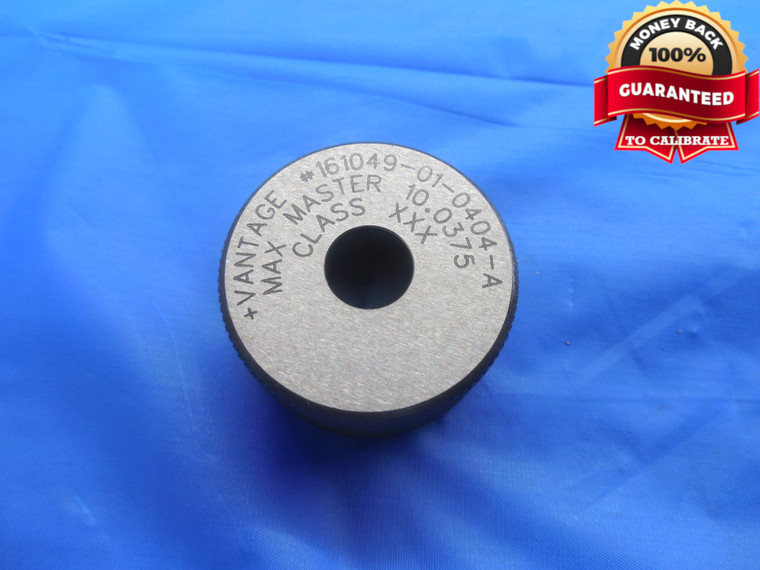 10.0375 CLASS XXX MASTER PLAIN BORE RING GAGE 10.000 +.037 OVERSIZE 10.038 10 mm