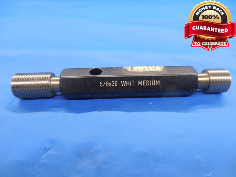 5/8 26 WHITWORTH MEDIUM THREAD PLUG GAGE WHIT .625 GO NO GO PDS = .6004 & .6051