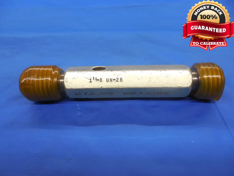 1" 8 UN 2B OVERSIZE + .020 THREAD PLUG GAGE 1.0 GO NO GO P.D.'S = .9388 & .9476