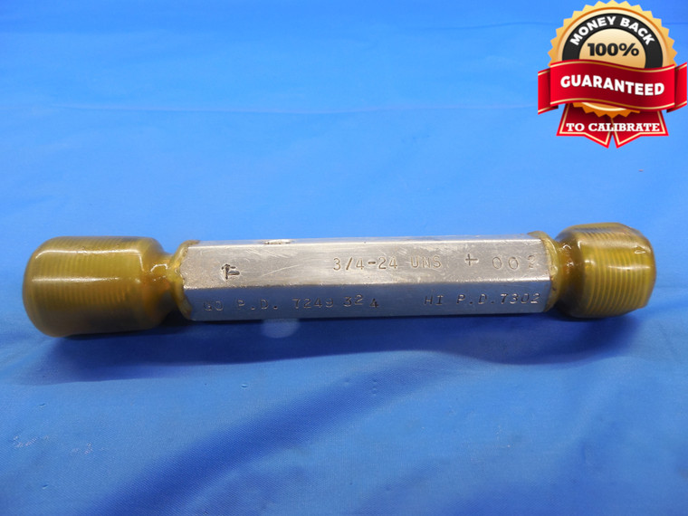 3/4 24 UNS OVERSIZE + .002 THREAD PLUG GAGE .75 GO NO GO P.D.'S = .7249 & .7302