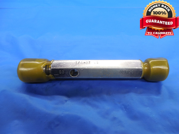 3/4 27 NS SPECIAL THREAD PLUG GAGE .75 GO NO GO P.D.'S = .7294 & .7335 UNS TOOL