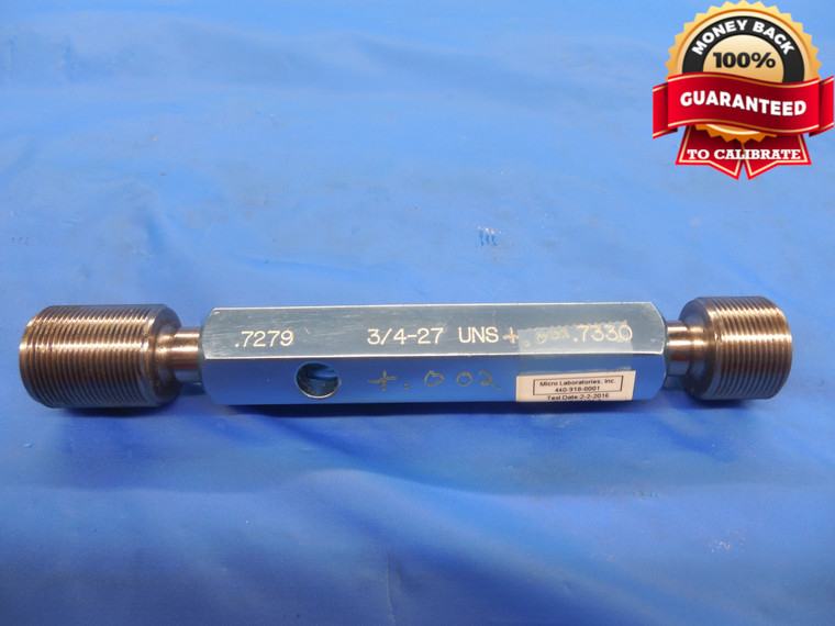 3/4 27 UNS + .002 VERMONT THREAD PLUG GAGE .75 GO NO GO P.D.'S = .7279 & .7330