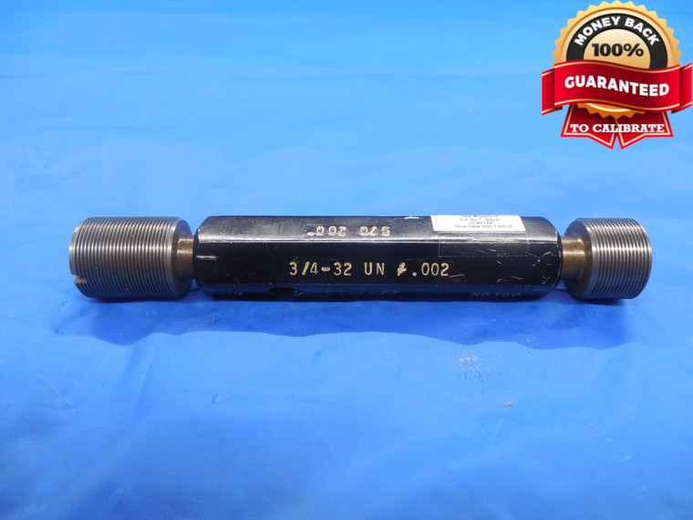 3/4 32 UN + .002 OVERSIZE THREAD PLUG GAGE .75 GO NO GO P.D.'S = .7317 & .7364 N