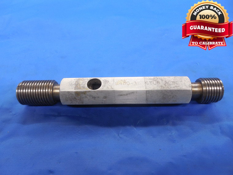 .6460 16 STUB ACME THREAD PLUG GAGE .646 GO NO GO P.D.'S = .6273 & .6400 NA