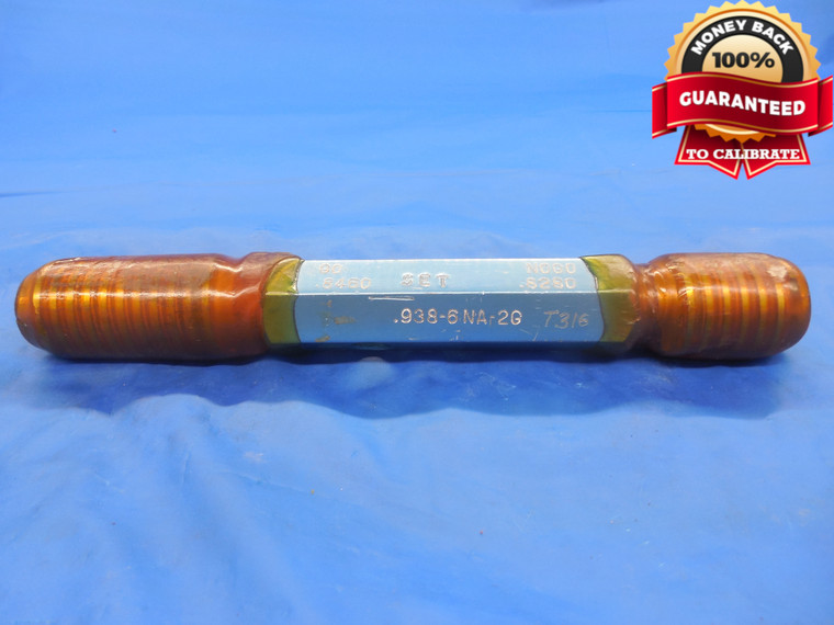 15/16 6 NA 2G ACME THREAD PLUG GAGE .9375 GO NO GO P.D.'S = .8460 & .8280 .938
