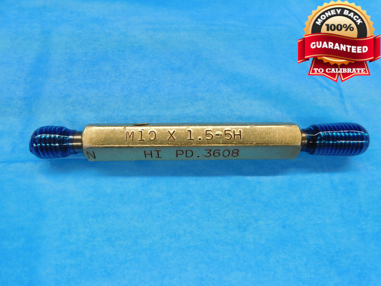 M10 X 1.5 5H METRIC THREAD PLUG GAGE 10.0 GO NO GO P.D.'S = 9.026 & 9.166 CHECK - DW0897FC
