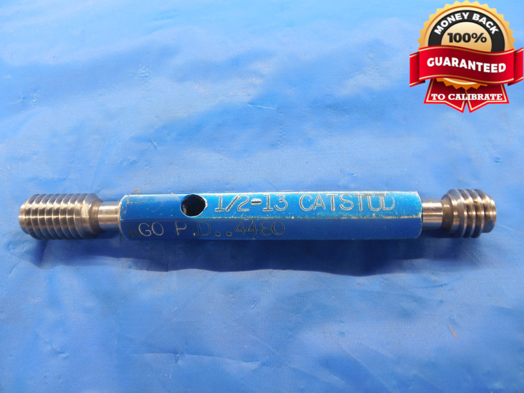 1/2 13 CAT STUD THREAD PLUG GAGE .5 GO NO GO P.D.'S = .4480 & .4517  .50-13 CAT